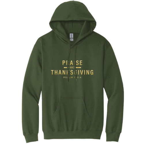 Hooded Sweatshirt - Praise Thanksgiving (Military Green)