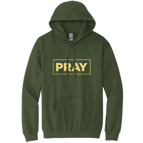 Hooded Sweatshirt - Pray Every Season (Military Green)