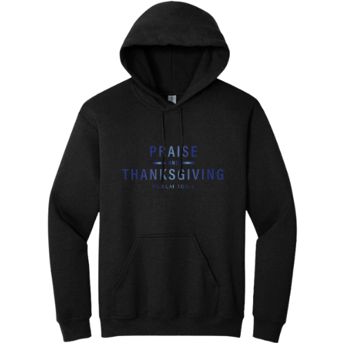 Hooded Sweatshirt - Praise Thanksgiving