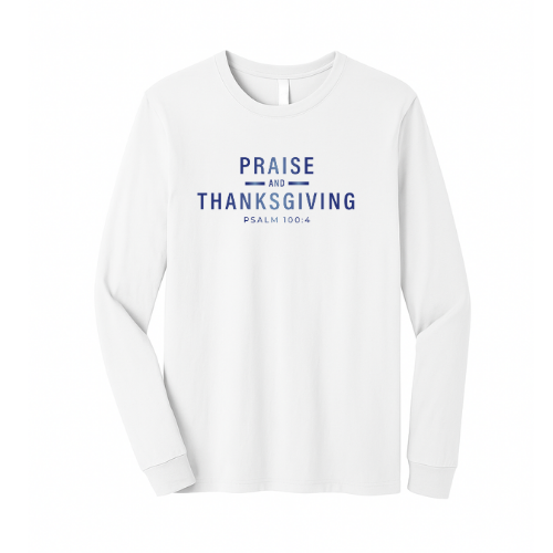 Unisex Jersey Long Sleeve Tee - Praise & Thanksgiving (White)