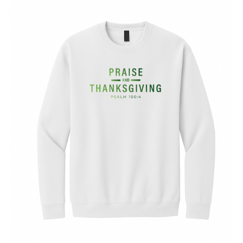 Crewneck Sweatshirt - Praise Thanksgiving (White)