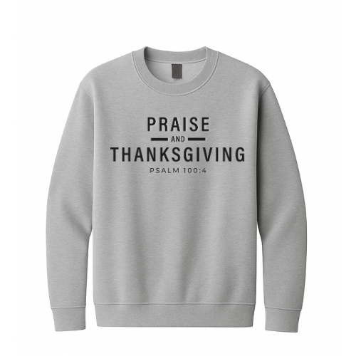 Crewneck Sweatshirt - Praise Thanksgiving (Gray)
