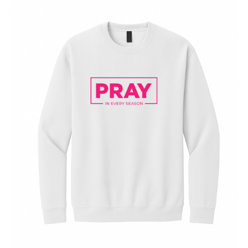 Crewneck Sweatshirt - Pray Every Season (White)