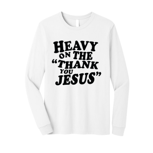 Crewneck Sweatshirt - Thank You Jesus (White)