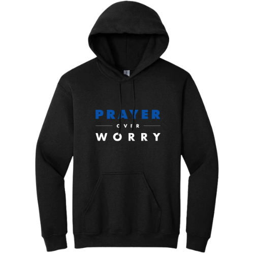Hooded Sweatshirt - Pray Over Worry
