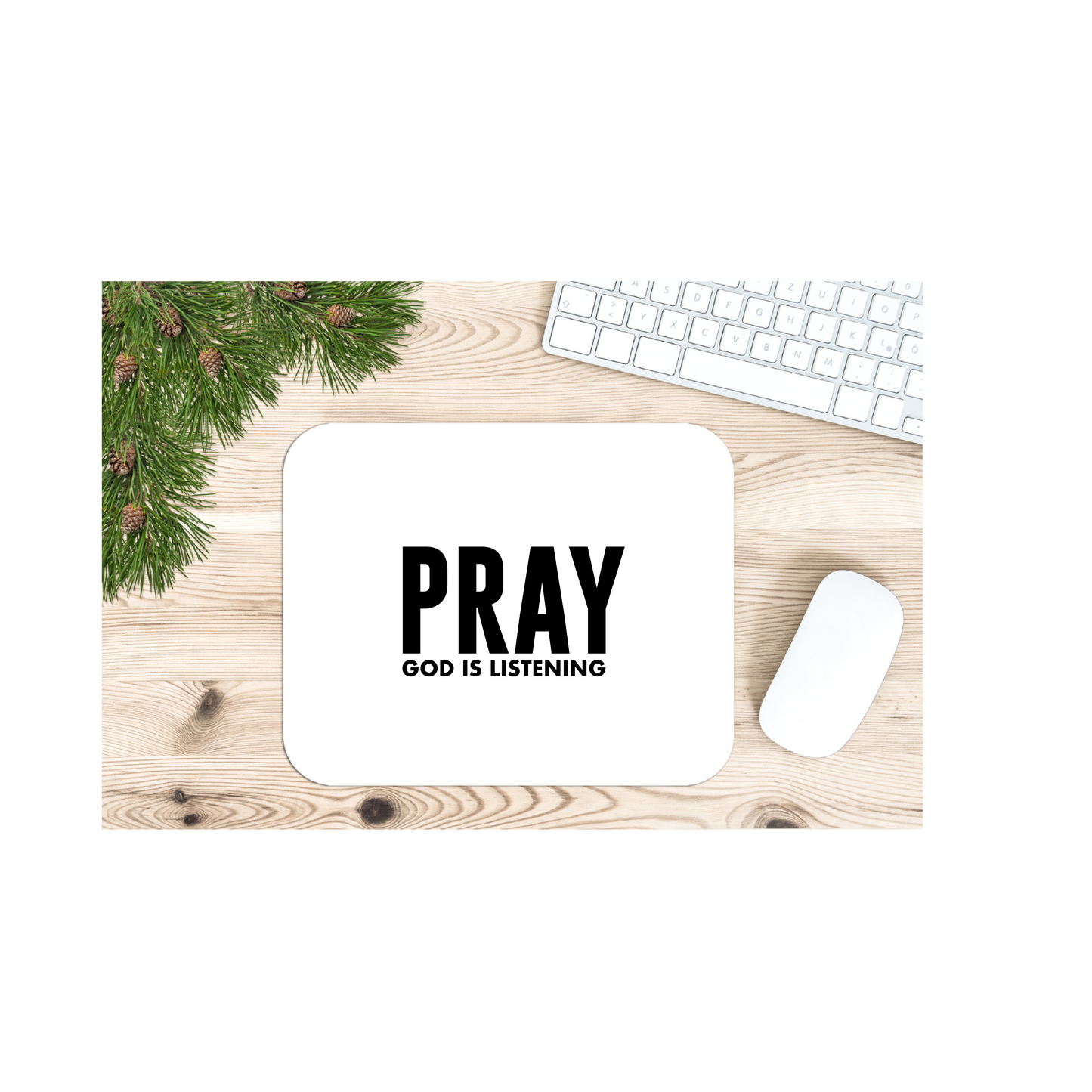 Pray - God is Listening - MOUSE PADS