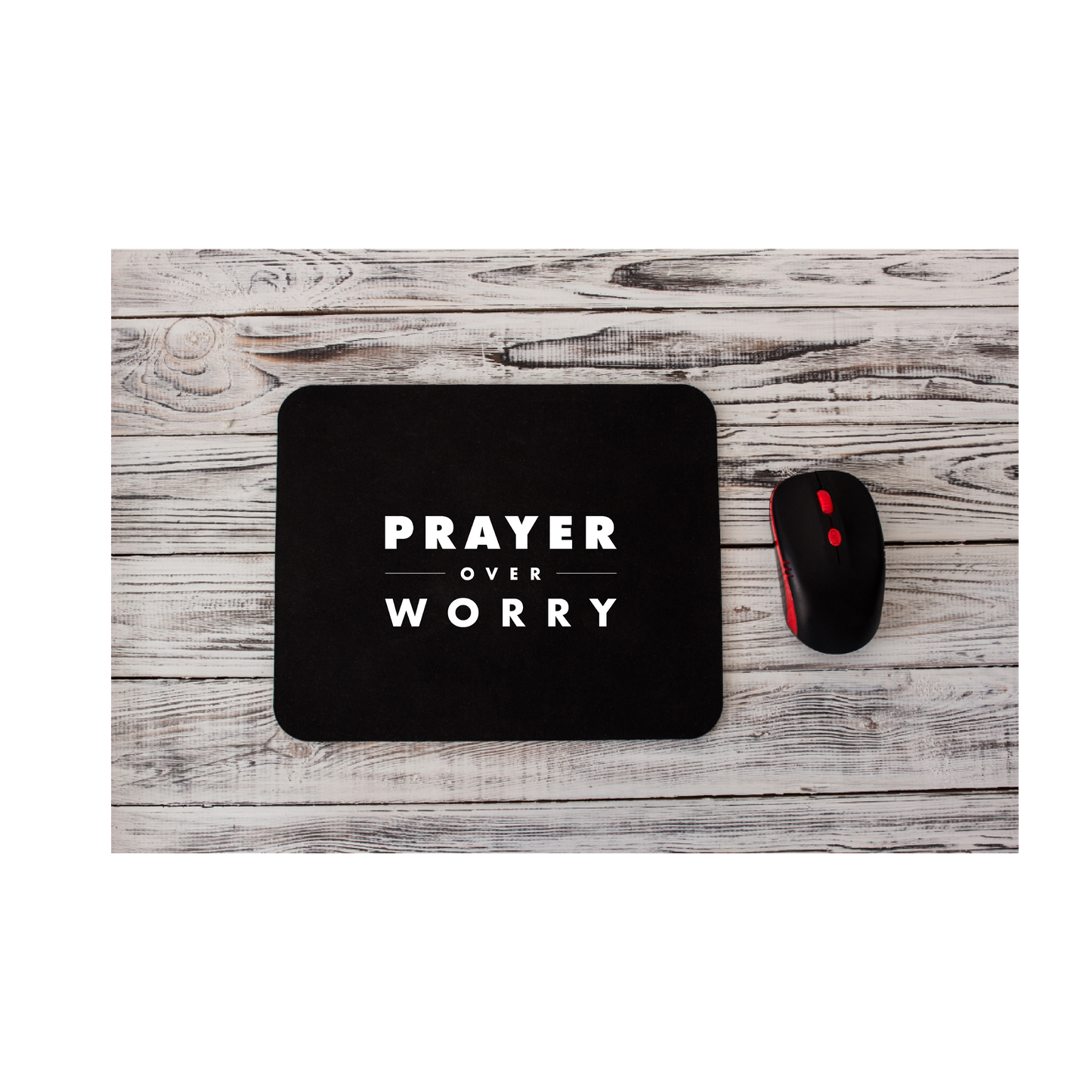 Prayer Over Worry - MOUSE PAD