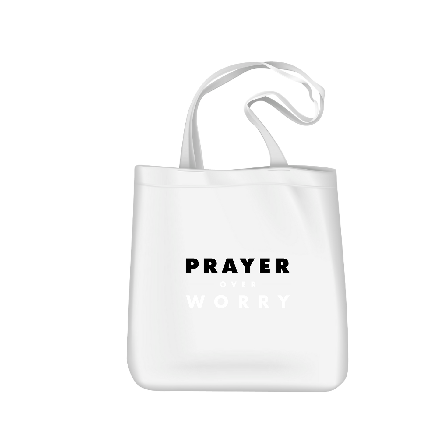 Prayer Over Worry - BAGS