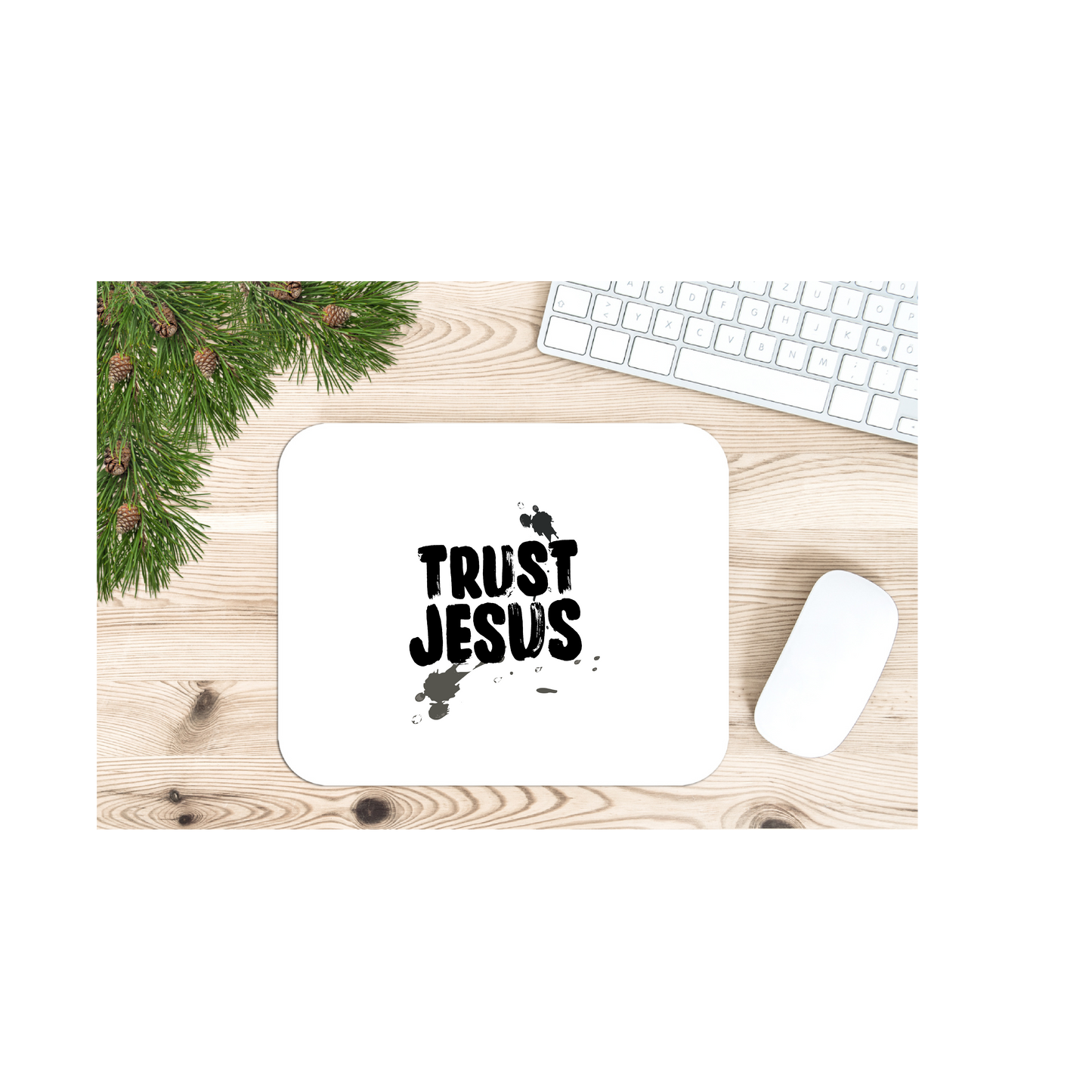 Trust Jesus (Splashes) MOUSE PAD