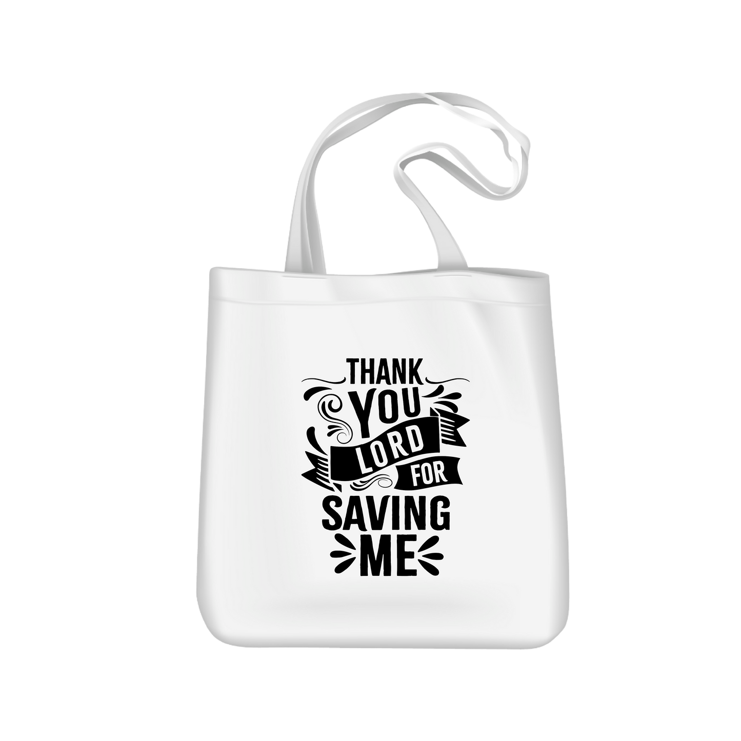 Thank You Lord for Saving Me - BAGS