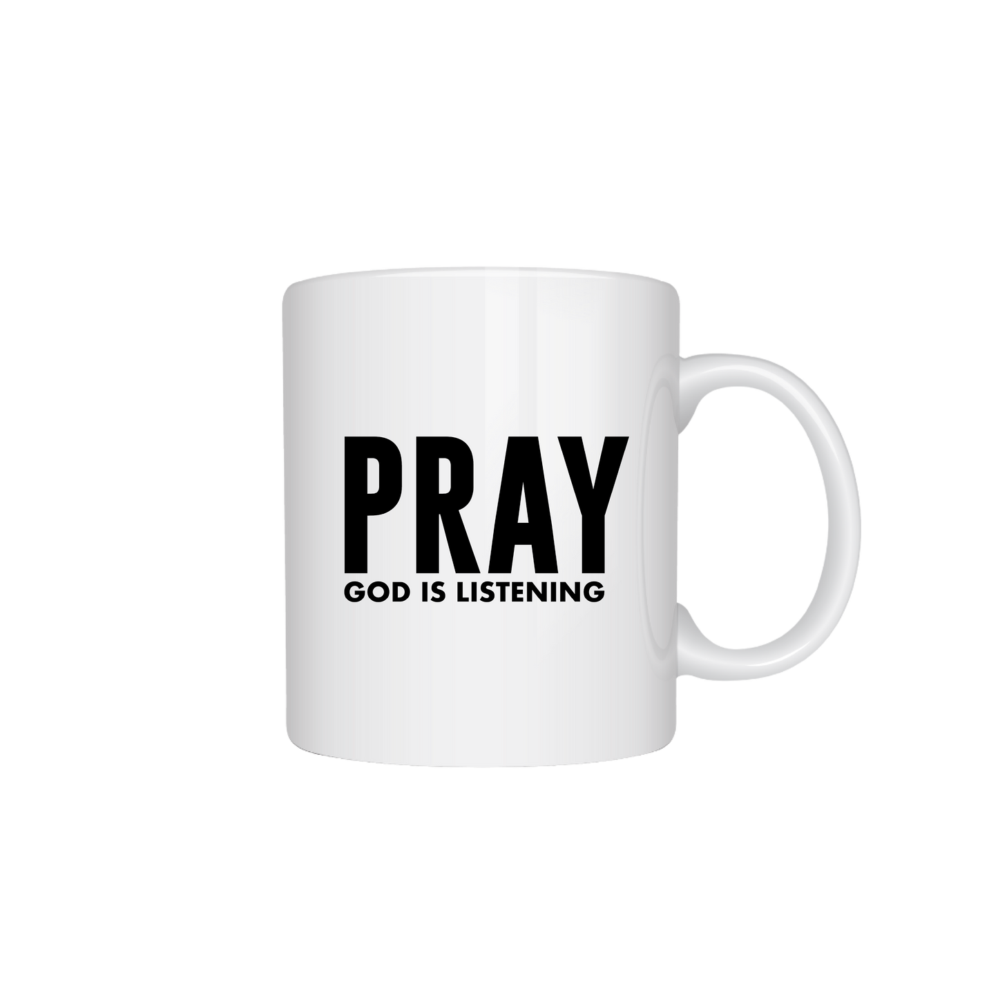 Pray - God is Listening -MUGS