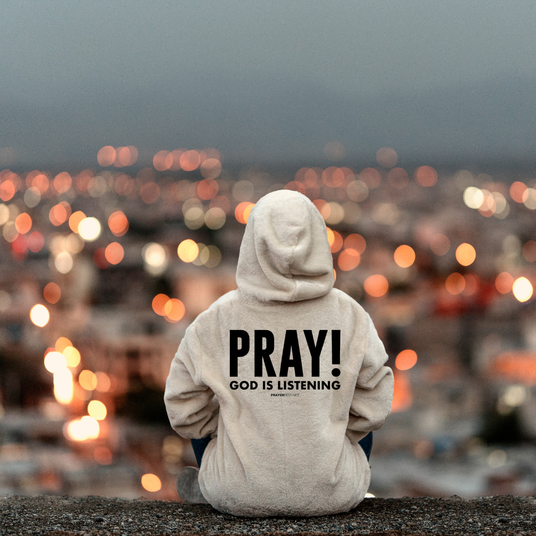 PRAY GOD IS LISTENING