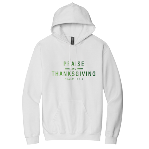 Hooded Sweatshirt - Praise Thanksgiving (White)