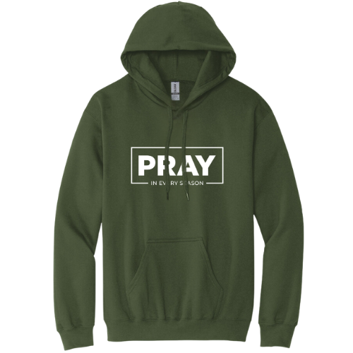 Hooded Sweatshirt - Pray Every Season (Military Green)
