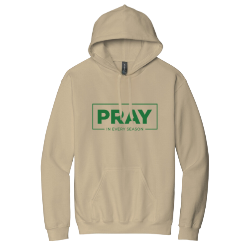 Hooded Sweatshirt - Pray Every Season (Sand)