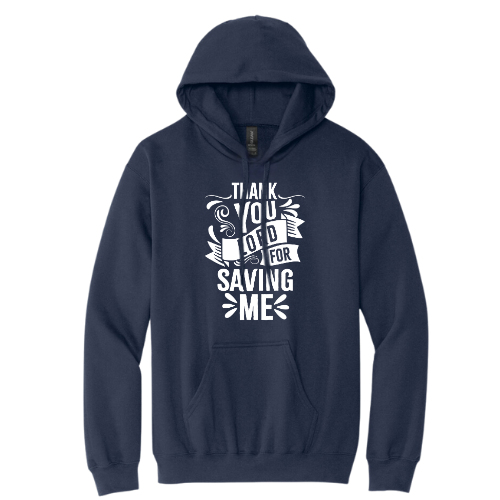 Hooded Sweatshirt - Thank You Lord for Saving Me (Navy)