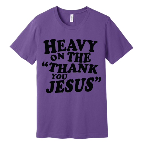 Unisex Jersey Short Sleeve Tee. Thank you Jesus (Purple)