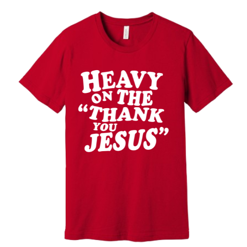 Unisex Jersey Short Sleeve Tee. Thank you Jesus (Red)