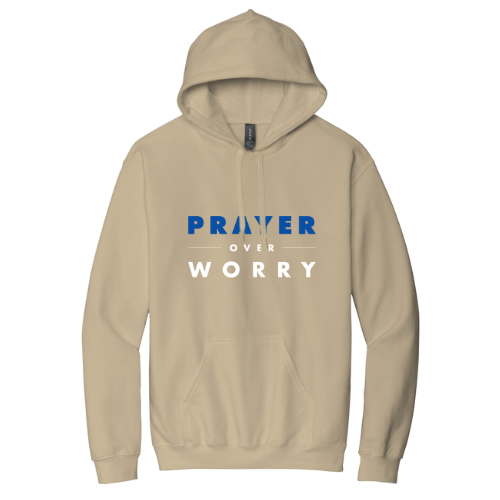 Hooded Sweatshirt - Prayer Over Worry (Sand)