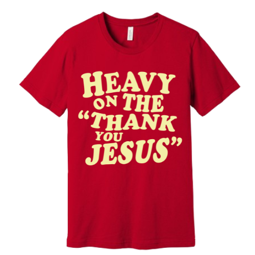 Unisex Jersey Short Sleeve Tee. Thank you Jesus (Red)