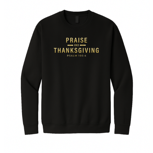 Crewneck Sweatshirt - Praise Thanksgiving (Black)