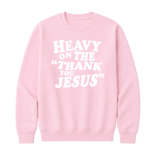 Crewneck Sweatshirt - Thank You Jesus (Pink)