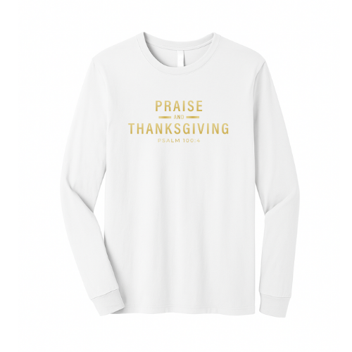 Unisex Jersey Long Sleeve Tee - Praise & Thanksgiving (White)