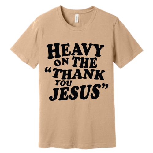 Unisex Jersey Short Sleeve Tee. Thank you Jesus(Sad)