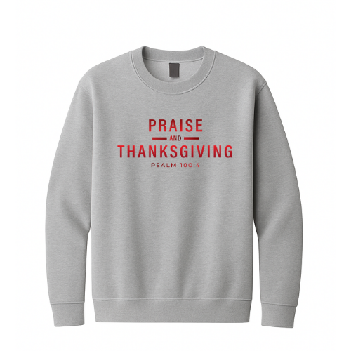 Crewneck Sweatshirt - Praise Thanksgiving (Gray)