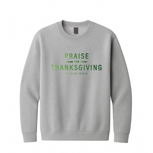 Crewneck Sweatshirt - Praise Thanksgiving (Gray)