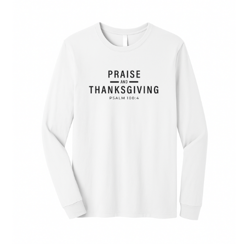 Unisex Jersey Long Sleeve Tee - Praise & Thanksgiving (White)