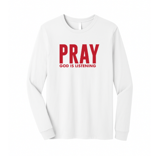 Unisex Jersey Long Sleeve Tee - Pray God Is Listening (White)