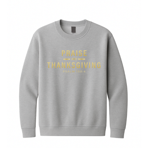 Crewneck Sweatshirt - Praise Thanksgiving (Gray)