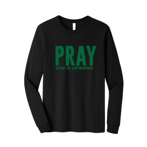 Unisex Jersey Long Sleeve Tee - Pray God Is Listening (Black)
