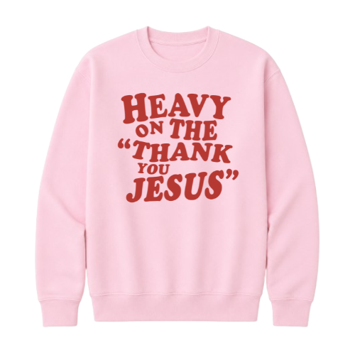 Crewneck Sweatshirt - Thank You Jesus (Pink)