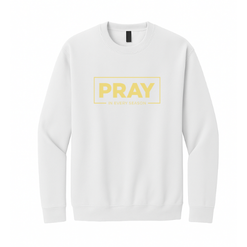 Crewneck Sweatshirt - Pray Every Season (White)