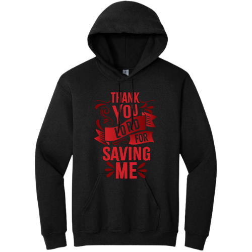 Hooded Sweatshirt - Thank You Lord