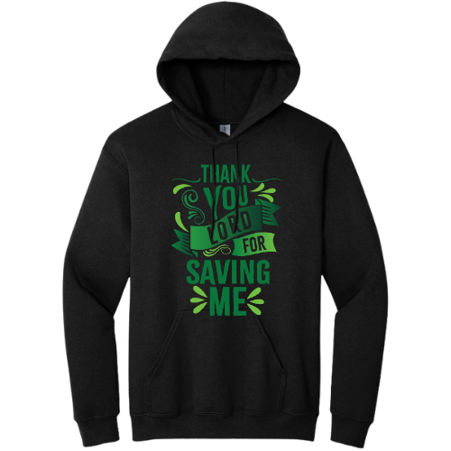 Hooded Sweatshirt - Thank You Lord