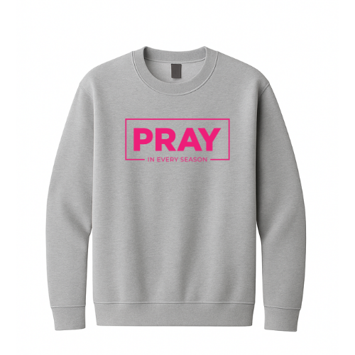 Crewneck Sweatshirt - Pray Every Season (Grey)