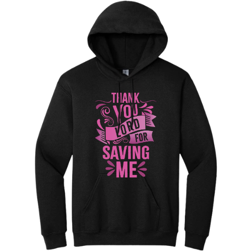 Hooded Sweatshirt - Thank You Lord