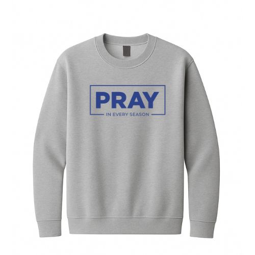 Crewneck Sweatshirt - Pray Every Season (Grey)