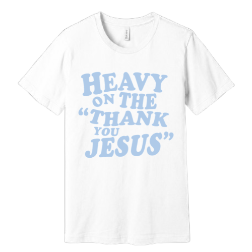 Unisex Jersey Short Sleeve Tee. Thank You Jesus (White)