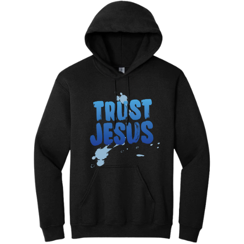 Hooded Sweatshirt - Trust Jesus