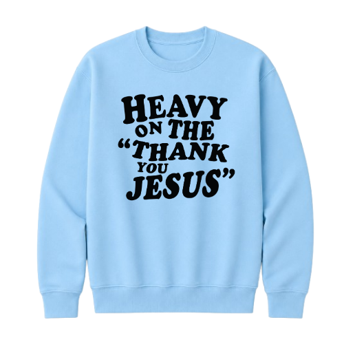 Crewneck Sweatshirt - Thank You Jesus (Sky Blue)