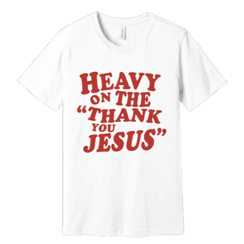 Unisex Jersey Short Sleeve Tee. Thank You Jesus (White)