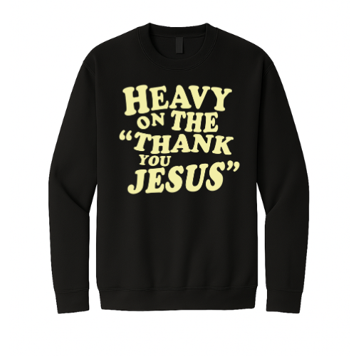 Crewneck Sweatshirt - Thank You Jesus (Black)