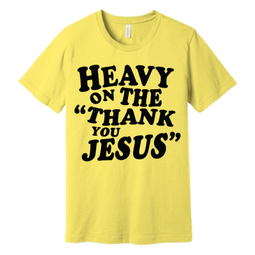 Unisex Jersey Short Sleeve Tee. Thank you Jesus (Yellow)