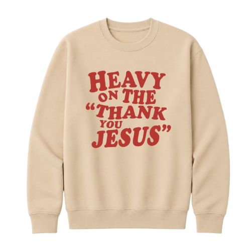 Crewneck Sweatshirt - Thank You Jesus (Sand)