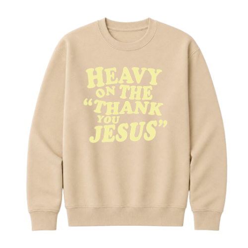Crewneck Sweatshirt - Thank You Jesus (Sand)