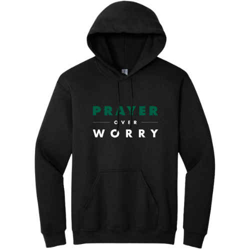Hooded Sweatshirt - Pray Over Worry